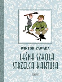 Leśna szkoła strzelca Kaktusa - Wiktor Zawada - ebook