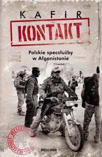 Kontakt. Polskie specsłużby w Afganistanie - Kafir - ebook