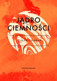 Jądro ciemności - Joseph Conrad - ebook
