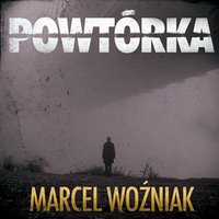 Powtórka - Marcel Woźniak - audiobook