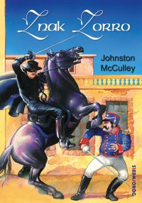Znak Zorro - Johnston McCulley - ebook