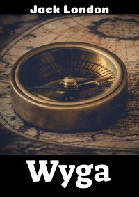 Wyga - Jack London - ebook