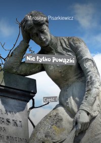 Nie tylko Powązki - Mirosław Pisarkiewicz - ebook