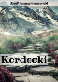 Kordecki - Józef Ignacy Kraszewski - ebook