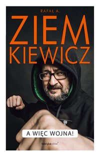 A więc wojna - Rafał A. Ziemkiewicz - ebook