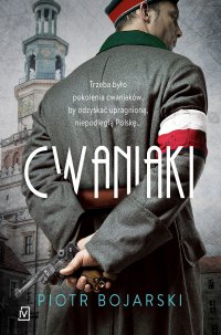 Cwaniaki - Piotr Bojarski - ebook