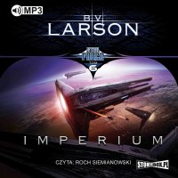 Star Force. Tom 6. Imperium - B.V. Larson - audiobook
