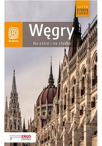 Węgry. Na ostro i na słodko. Wydanie 4 - Waldemar Kugler - ebook