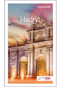 Madryt. Travelbook. Wydanie 2 - Agnieszka Sobolewska - ebook