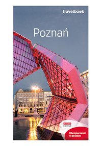 Poznań. Travelbook. Wydanie 2 - Katarzyna Byrtek - ebook
