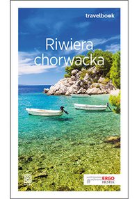 Riwiera chorwacka. Travelbook. Wydanie 3 - Opracowanie zbiorowe - ebook
