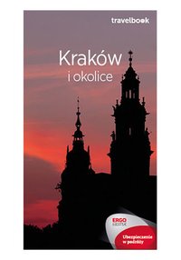 Kraków i okolice. Travelbook. Wydanie 3 - Opracowanie zbiorowe - ebook