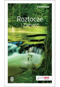 Roztocze i Zamość. Travelbook. Wydanie 1 - Krzysztof Bzowski - ebook