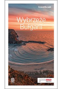 Wybrzeże Bułgarii. Travelbook. Wydanie 3 - Robert Sendek - ebook