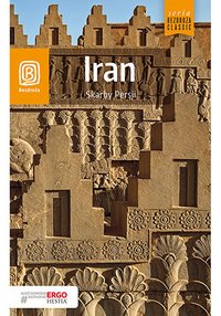 Iran. Skarby Persji. Wydanie 1 - Michał Lubas - ebook