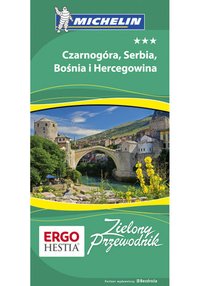 Czarnogóra, Serbia, Bośnia i Hercegowina. Zielony Przewodnik. Wydanie 1 - Opracowanie zbiorowe - ebook