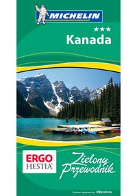 Kanada. Zielony Przewodnik. Wydanie 1 - Opracowanie zbiorowe - ebook