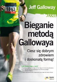 Bieganie metodą Gallowaya. Ciesz się dobrym zdrowiem i doskonałą formą! - Jeff Galloway - audiobook