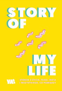 Story Of My Life - Opracowanie zbiorowe - ebook