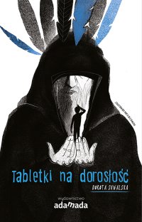 Tabletki na dorosłość - Dorota Suwalska - ebook