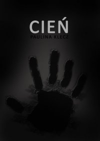 Cień - Paulina Klecz - ebook