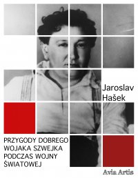 Przygody dobrego wojaka Szwejka podczas wojny światowej - Jaroslav Hasek - ebook