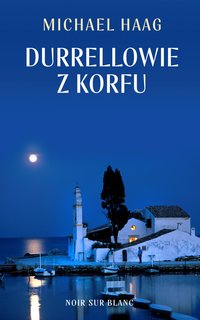 Durrellowie z Korfu - Michael Haag - ebook
