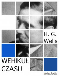 Wehikuł czasu - Herbert George Wells - ebook