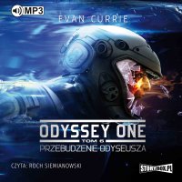 Odyssey One. Tom 6. Przebudzenie Odyseusza - Evan Currie - audiobook