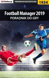 Football Manager 2019 - poradnik do gry - Łukasz "Qwert" Telesiński - ebook