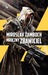 Mroczny Zbawiciel - Miroslav Žamboch - ebook