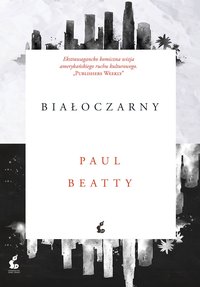 Białoczarny - Paul Beatty - ebook