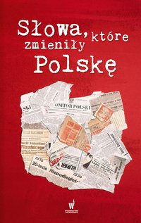 Słowa, które zmieniły Polskę - Opracowanie zbiorowe - ebook
