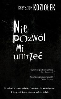 Nie pozwól mi umrzeć - Krzysztof Koziołek - ebook