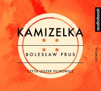 Kamizelka - Bolesław Prus - audiobook