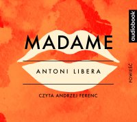 Madame - Antoni Libera - audiobook