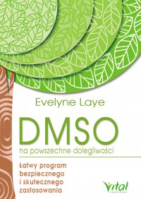 DMSO na powszechne dolegliwości. - Ewelyne Laye - ebook