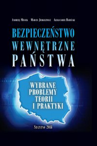 Bezpieczeństwo wewnętrzne państwa. Wybrane problemy teorii i praktyki - Andrzej Misiuk - ebook