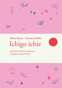 Ichigo ichie - Francesc Miralles - ebook