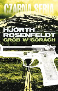 Grób w górach - Michael Hjorth - ebook