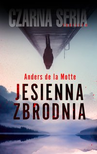 Jesienna zbrodnia - Anders de la Motte - ebook