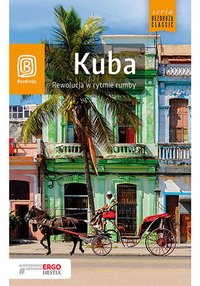 Kuba. Rewolucja w rytmie rumby. Wydanie 1 - Krzysztof Dopierała - ebook