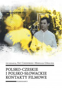Polsko-czeskie i polsko-słowackie kontakty filmowe - Ewa Ciszewska - ebook