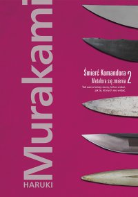 Śmierć Komandora. Tom 2. Metafora się zmienia - Haruki Murakami - ebook