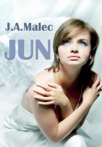Jun - J.A. Malec - ebook