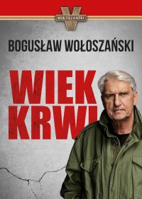 Wiek Krwi - Bogusław Wołoszański - ebook