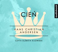 Cień - Hans Christian Andersen - audiobook