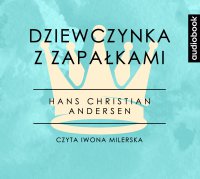 Dziewczynka z zapałkami - Hans Christian Andersen - audiobook