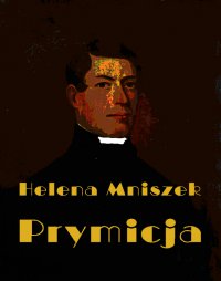 Prymicja - Helena Mniszek - ebook