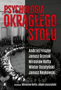 Psychologia Okrągłego Stołu - Andrzej Friszke - ebook